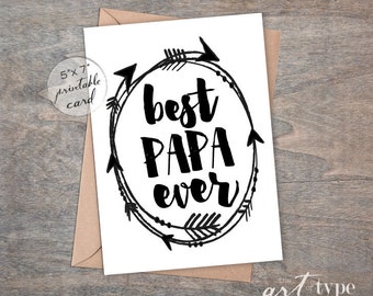 Best Papa Ever, Father's Day Card INSTANT Download 5x7 PRINTABLE Card, Papa Birthday, Arrows, Papa Greeting Card, Dad, Grandpa Card, DIY