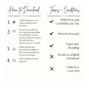 Puede incluir: Un fondo blanco con texto negro que describe c&oacute;mo descargar un producto digital y los t&eacute;rminos y condiciones para usar el producto. El texto incluye lo siguiente: "How to Download", "Add the listing to your basket and purchase the item", "Receive an email from Etsy with a download link for a PDF file", "Follow the link and download the ZIP file", "Start creating awesome projects!", "Terms & Conditions", "PERSONAL and COMMERCIAL USE", "Print On Demand", "Logos and Branding", "Resale as a Digital Download", "Claim it as your Own".