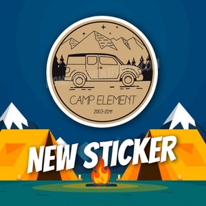 Camp Element 2003-2011 Honda Element Sticker Decal for the Outdoorsy Camper