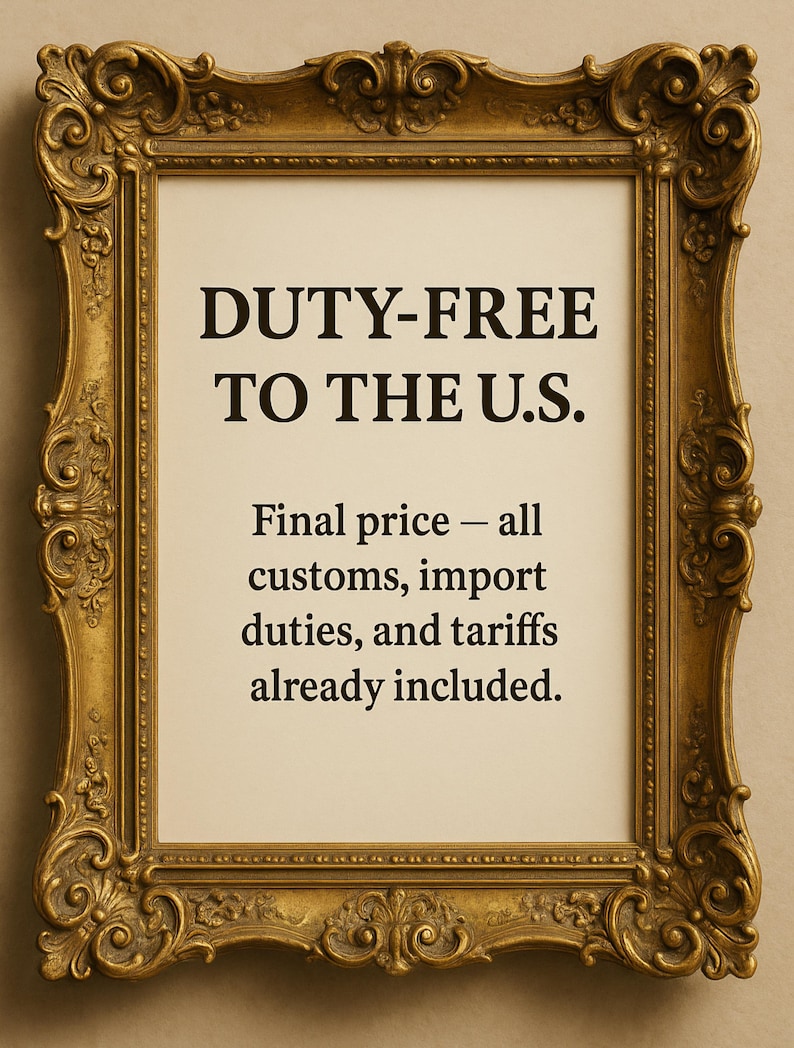 May include: A framed print with the text "DUTY-FREE TO THE U.S." in bold black letters. The frame is ornate, gold-colored, and features intricate carvings. The text below states "Final price - all customs, import duties, and tariffs already included."