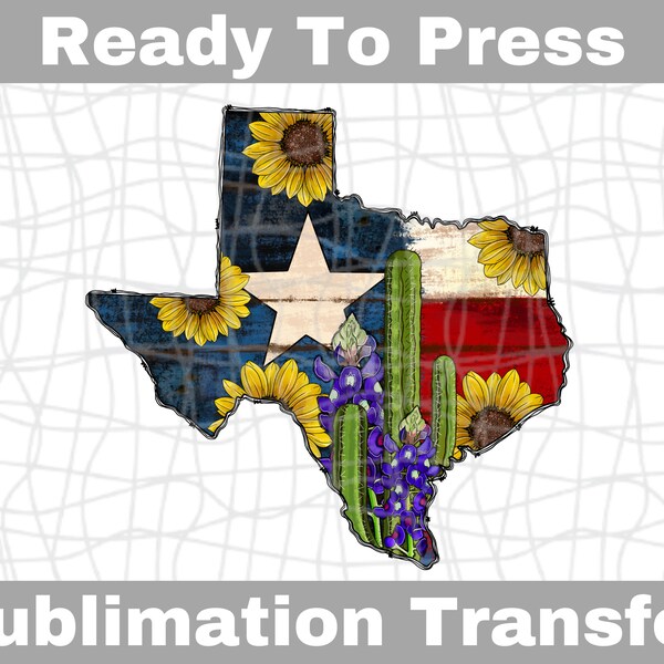 Texas Sunflower Ready To Press Sublimation Transfer | Sub Transfer | Heat Transfer | DIY Shirt Design