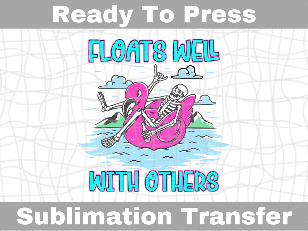 Summer Skeleton Floats Well With Others Ready to Press Etsy