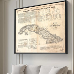 May include: A vintage map of the Island of Cuba, printed in 1855. The map is framed in black and features detailed geographical, chronological, and statistical notes.