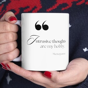 Angst Humor Keramikbecher, Menopause Bewusstsein Zitat Becher, lustige Kaffeetasse, Knebel Geschenk für sie, Menopause Becher, Menopause Humor, Menopause