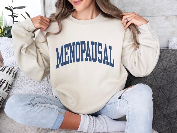 Menopause Awareness Crewneck Sweatshirt - Classic College Style Font  Sweatshirt, Menopausal Attire, Unisex Heavy Blend Jumper, Menopause - Etsy