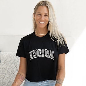 Menopausal Tshirt, menopausal shirt, menopausal cropped shirt, Humorous top for her, Humorous Top for Mom, Menopause shirt, menopause tshirt