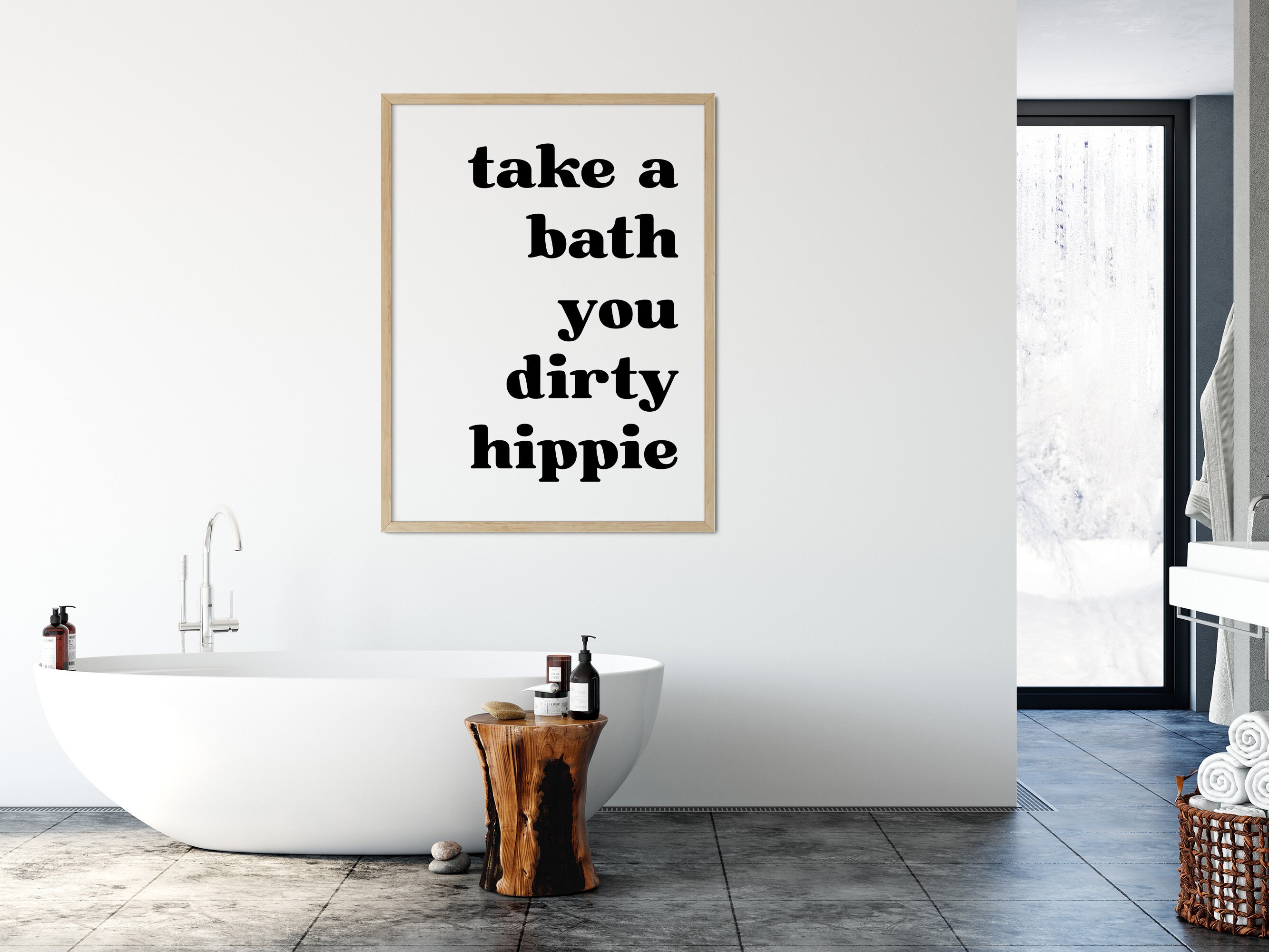 Take a Bath You Dirty Hippie Poster Digital Download Printable Etsy