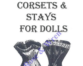 PDF Doll Corset and Stays Workbook by Kathleen Kaufman-Torres, historical info & patterns