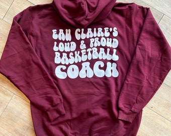 Loud and proud basketball coach Hoody, DTF Print / Sports coach apparel / Sports Lover / Basketball / Baseball / Football  / Retro design