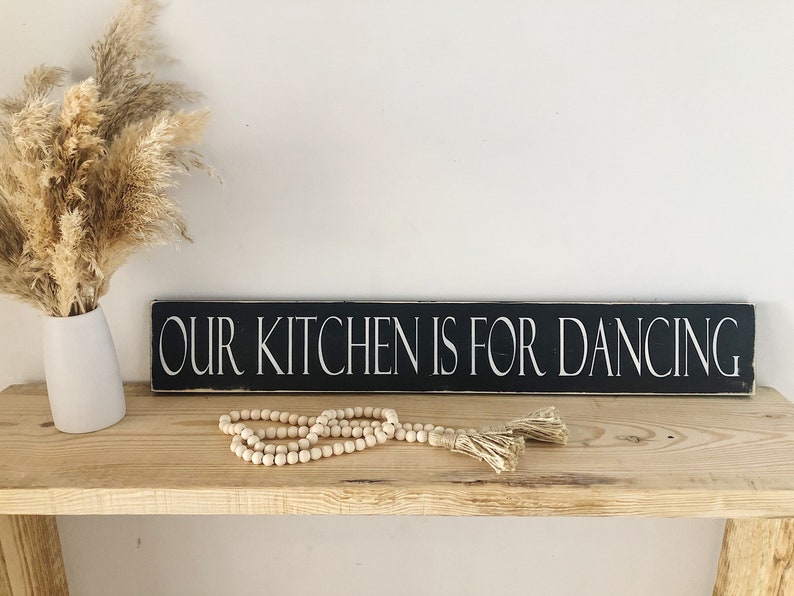 Our Kitchen is for Dancing Wood Sign 6x36 Etsy