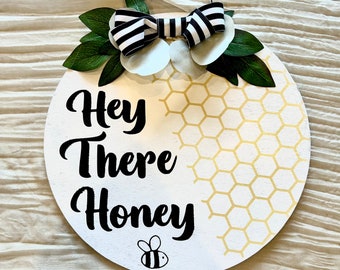 Hey there Honey 14” door hanger / bee inspired door hanger / honey comb decor / door decor