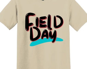 School Field Day Tshirt / Teacher Life Shirt / Happy Field Day / Tshirt or Dtf print School Fun Day Shirt / Gift for Field Day / Teacher Tee