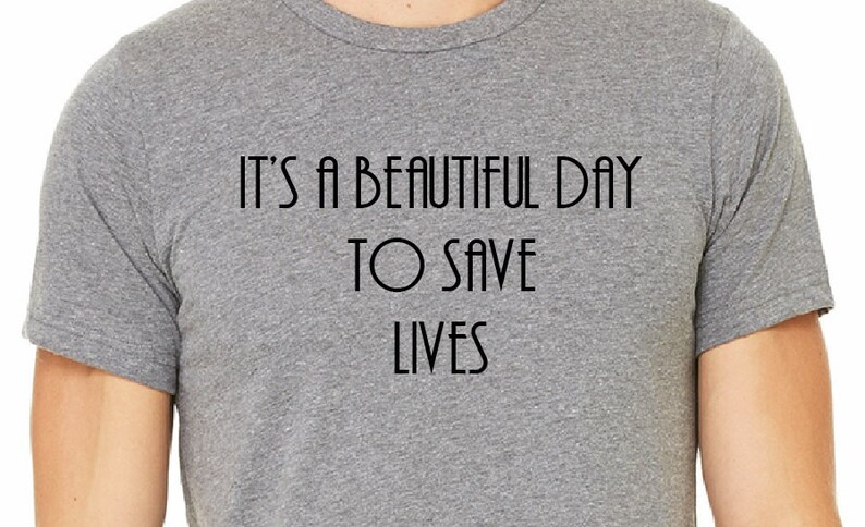 It's a Beautiful Day to Save Lives Grey's Anatomy | Etsy