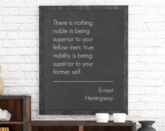 There is nothing noble...8x10 Ernest Hemingway Quote. Typographic, Print. Instant Digital Download. Printable Wall Art - ADOPTION FUNDRAISER