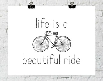 Home Decor Wall Art, Life Is A Beautiful Ride, Bicycle Art, Black and White Prints, Printable Art, Instant Download- ADOPTION FUNDRAISER