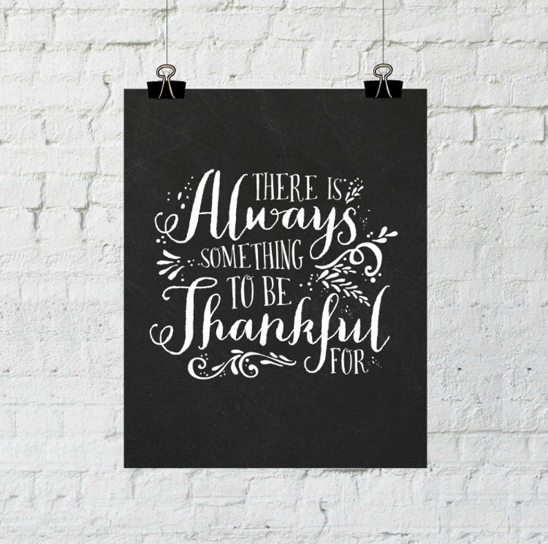 There Is Always Something To Be Thankful For. Typographic, Harvest Print. Instant Digital Download. Printable Wall Art ADOPTION FUNDRAISER image 1