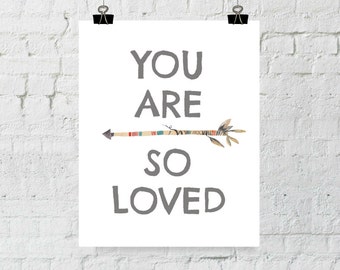 You Are So Loved 8x10 Whimsical Arrow Print. Typographic, Home Decor Art. Instant Digital Download. Printable Wall Art - ADOPTION FUNDRAISER