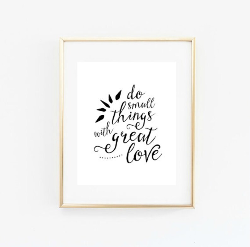 Do Small Things With Great Love Printable Wall Art Do Small - Etsy