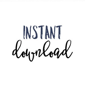 May include: Text graphic with the words "INSTANT download" in black script font on a white background.