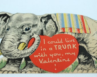 Vintage Valentine 1940's Elephant Die Cut Circus I could live in a trunk with you, my Valentine