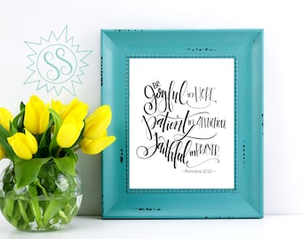 Be Joyful in HOPE / Patient in Affliction / Faithful in Prayer / Romans 12:12 / Bible Verse Wall Art / Christian Wall Art / THW123