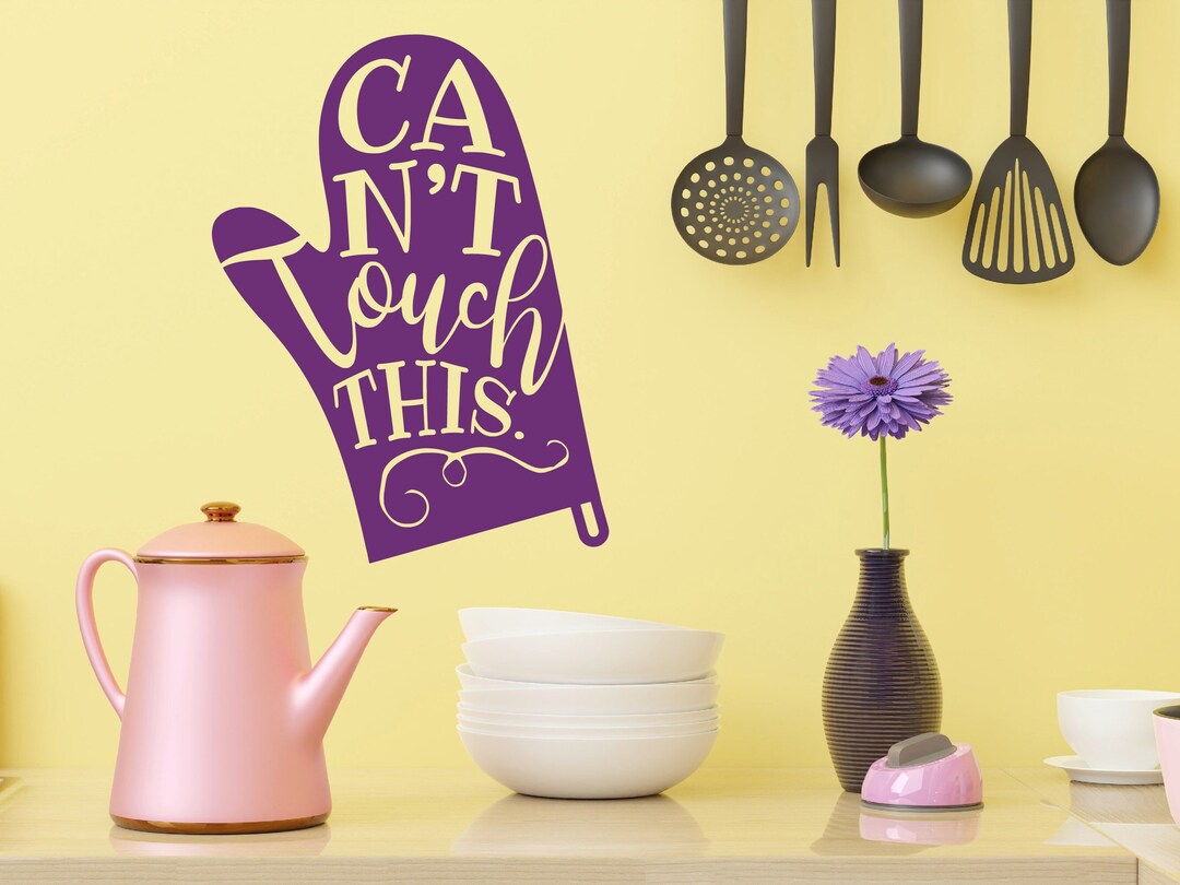 Can't Touch This Funny Kitchen Wall Decal Pastry Wall Etsy