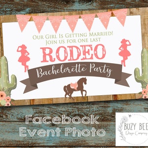 Cowgirl Bachelorette Party Facebook Event Photo, Last Rodeo Bachelorette, Bachelorette Party Invitation, Cowgirl Facebook Event Cover