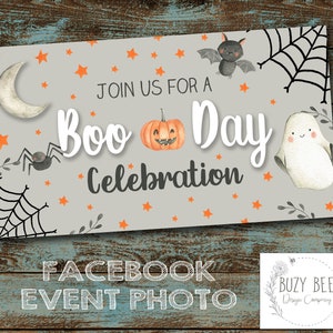May include: A gray and orange printable sign with the text "Join us for a Boo Day Celebration" and Halloween-themed illustrations, including a crescent moon, a spider, a bat, a pumpkin, and a ghost. The sign also includes the text "Facebook Event Photo" and a logo for "Buzy Bee Design Company".