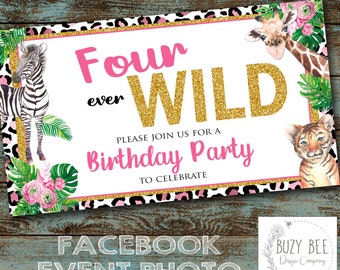 Four Ever Wild Birthday Facebook Event Photo, Jungle Animal Birthday, Wild Birthday, Pink, Gold, Fourth Birthday, Digital Invite, Facebook