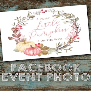 Little Pumpkin Shower Facebook Event Photo, Fall Baby,  Baby Girl Shower, Greenery, Baby Shower Facebook Event Cover, Digital File