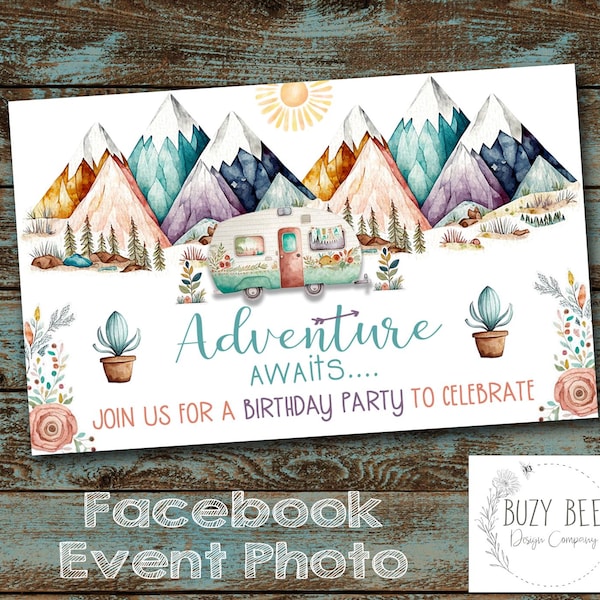 Adventure Awaits Birthday Facebook, Camper Birthday, Girl Birthday, Outdoor Birthday, Boho, Digital File Facebook Event Cover
