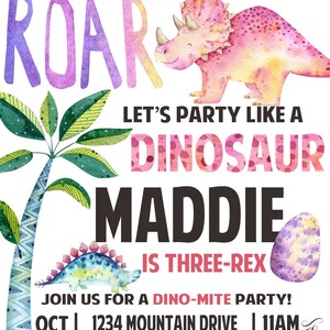 May include: A pink and purple dinosaur birthday party invitation with the text "STOMP - CHOMP ROAR LET'S PARTY LIKE A DINOSAUR MADDIE IS THREE-REX JOIN US FOR A DINO-MITE PARTY! OCT 3 1234 MOUNTAIN DRIVE ELLIJAY, GA 30540 11AM TO 2PM RSVP: BETH 777.777.7890"