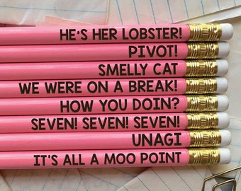 Friends quote Pencils, Engraved Pencils, Funny Pencils, School Supplies, Office accessories, TV show Friends quotes, pencils--24042-PN08-106