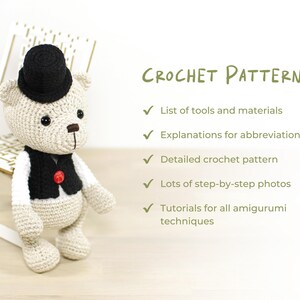 May include: Crochet pattern for a beige amigurumi teddy bear wearing a black top hat and a black vest with a red button. The pattern includes a list of tools and materials, explanations for abbreviations, a detailed crochet pattern, step-by-step photos, and tutorials for amigurumi techniques.