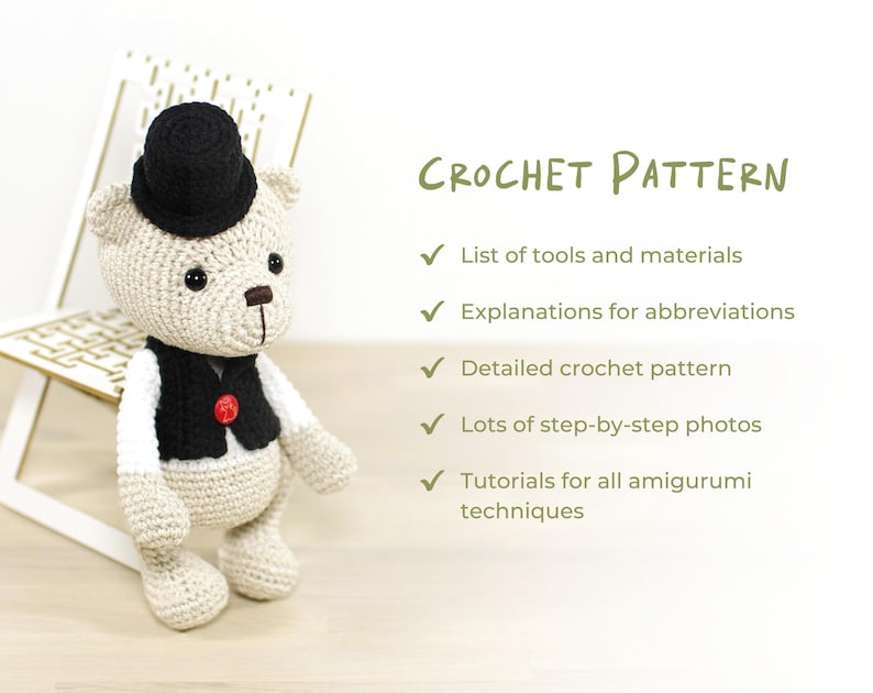 May include: Crochet pattern for a beige amigurumi teddy bear wearing a black top hat and a black vest with a red button. The pattern includes a list of tools and materials, explanations for abbreviations, a detailed crochet pattern, step-by-step photos, and tutorials for amigurumi techniques.