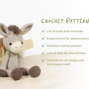 May include: A crochet pattern for a donkey amigurumi toy. The text reads: CROCHET PATTERN, List of tools and materials, Explanations for abbreviations, Detailed crochet pattern, Lots of step-by-step photos, Tutorials for all amigurumi techniques used.