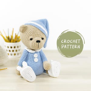 Crochet Teddy Bear Pattern - Sleepy Teddy in Pajamas and Bunny Slippers - Amigurumi Bear Pattern and Tutorial with Photos