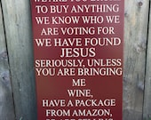 No Soliciting Unless You Have Wine Sign