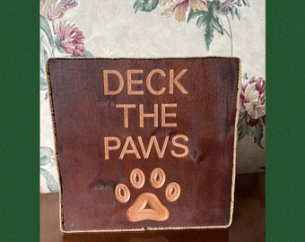 Deck the Paws shelf sitter Christmas sign with decorative fabric edge