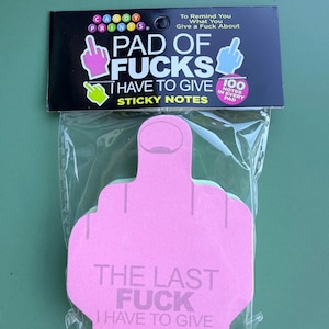 Funny "Last Fuck to Give" Sticky Note Pad: Gag Gift Office Humor
