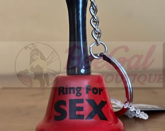 Ring For Sex Keychain Bell, Table Bell or Handbell Party Favor Bachelorette Party Favor Bachelor Party Favor Sexy Gag Gift