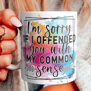 Sarcastic Quote Mug Wrap: Funny Coffee Cup Sublimation (Digital Download)