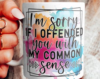 Sarcastic Quote Mug Wrap: Funny Coffee Cup Sublimation (Digital Download)