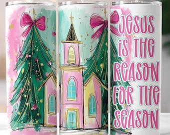 Christian Pink Preppy Christmas 20 oz Skinny Tumbler Wrap Jesus Is The Reason Tumbler Sublimation Christmas Pink PNG Cross Tumbler