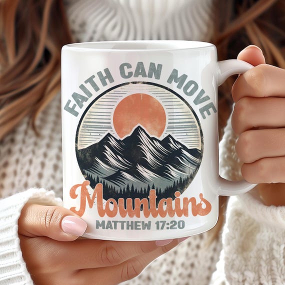 Christian Mug Wrap Bible Coffee Mug Sublimation 11oz 15oz Christian Quotes Coffee Cup Wrap PNG Christian Gifts Matthew 17:40 Move Mountains