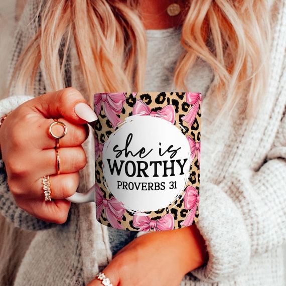 She Is Worthy Christian Mug Wrap: Bible Verse Leopard Bow Design Proverbs 31 (Digital Download)