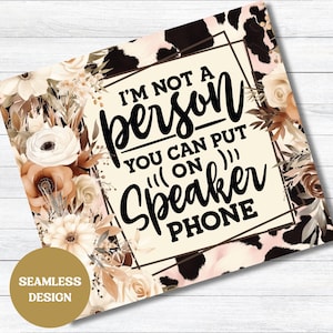 Sarcastic Speakerphone Tumbler Design: 20oz Seamless PNG (Digital Download)