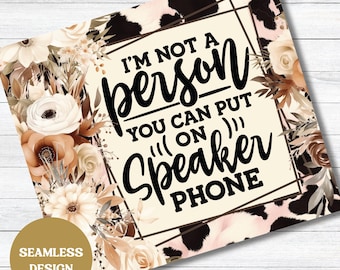 Sarcastic Speakerphone Tumbler Design: 20oz Seamless PNG (Digital Download)