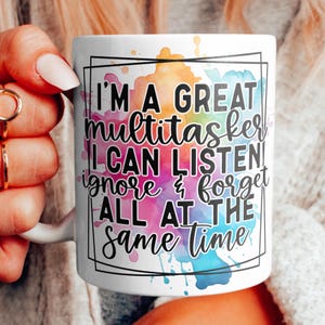 Sarcastic Multitasker Mug Wrap: Funny Quote Sublimation (Digital Download)