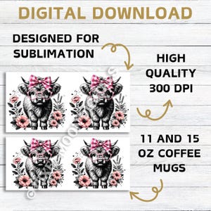 Peut inclure: T&eacute;l&eacute;chargement num&eacute;rique de deux designs de sublimation repr&eacute;sentant une vache Highland noire et blanche avec un n&oelig;ud et des lunettes &agrave; carreaux rose et blanc, entour&eacute;e de fleurs roses. Les designs sont pour des mugs &agrave; caf&eacute; de 11 et 15 onces. Haute qualit&eacute; 300 DPI.